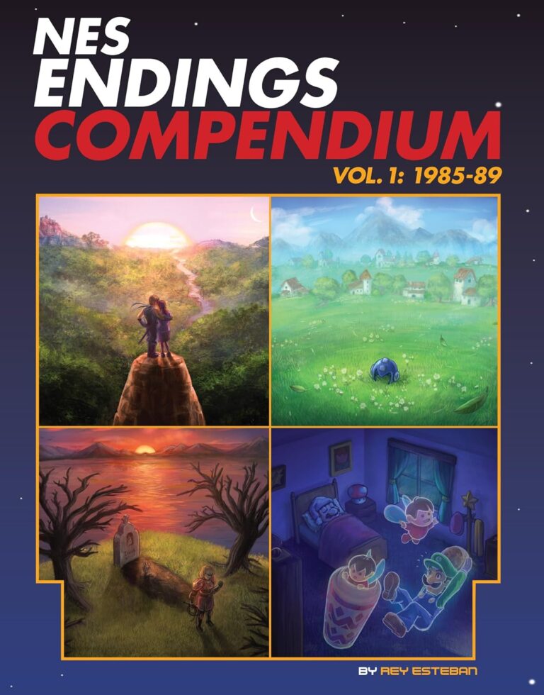 NES Endings Compendium Vol. I: The Ultimate Guide to Classic Nintendo Game Endings & Finales